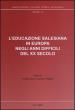 L educazione salesiana in Europa negli anni difficili del XX secolo. Con CD-ROM