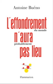 L effondrement (du monde) n aura (probablement) pas lieu