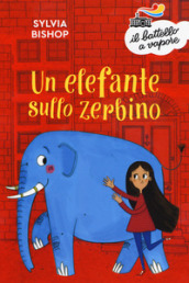 Un elefante sullo zerbino. Nuova ediz.