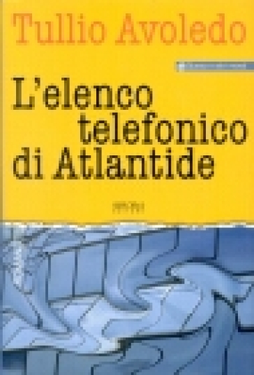 L'elenco telefonico di Atlantide - Tullio Avoledo