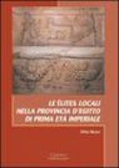 Le élites locali nella provincia d Egitto di prima età imperiale