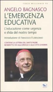 L emergenza educativa. L educazione come urgenza e sfida del nostro tempo