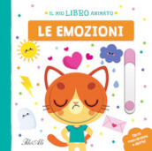 Le emozioni. Il mio libro animato. Ediz. a colori