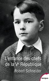 L enfance des chefs de la Ve République