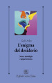 L enigma del desiderio. Sesso, nostalgia e appartenenza