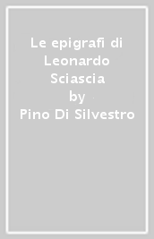 Le epigrafi di Leonardo Sciascia