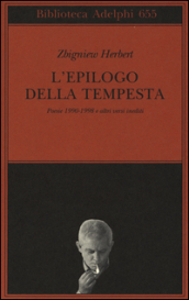 L epilogo della tempesta. Poesie 1990-1998 e altri versi inediti