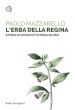 L erba della regina. Storia di un decotto miracoloso