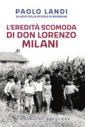 L eredità scomoda di don Lorenzo Milani