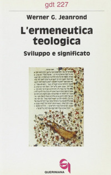 L'ermeneutica teologica. Sviluppo e significato - Werner G. Jeanrond