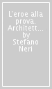 L eroe alla prova. Architetture meravigliose nel romanzo cavalleresco spagnolo del Cinquecento