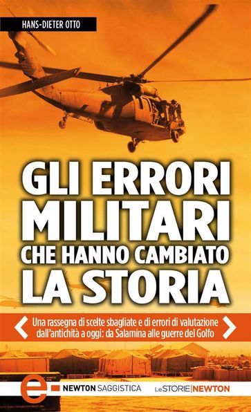 Gli errori militari che hanno cambiato la storia - Hans-Dieter Otto