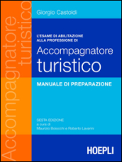 L esame di abilitazione alla professione di accompagnatore turistico