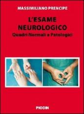 L esame neurologico. Quadri normali e patologici