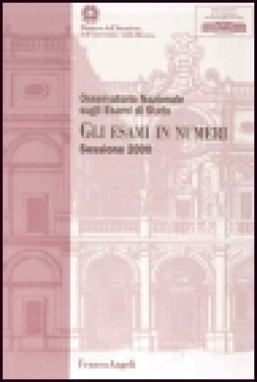 Gli esami in numeri. Sessione 2000 - Raimondo Bolletta - Benedetto Vertecchi