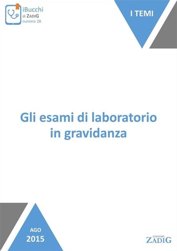 Gli esami di laboratorio in gravidanza - Paolo Gastaldi