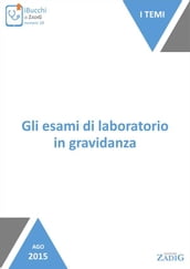 Gli esami di laboratorio in gravidanza