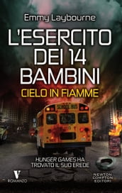 L esercito dei 14 bambini. Cielo in fiamme