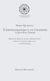 L esistenzialismo è un umanismo in Jean-Paul Sartre