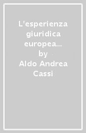 L esperienza giuridica europea dal Medioevo all Età Contemporanea