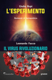 L esperimento. Il virus rivoluzionario