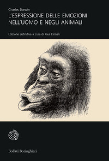 L'espressione delle emozioni nell'uomo e negli animali - Charles Darwin