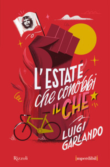 L'estate che conobbi il Che. Ediz. speciale. Imperdibili - Luigi Garlando