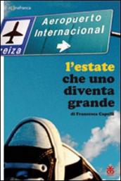 L estate che uno diventa grande