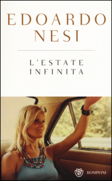 L'estate infinita. Ediz. speciale - Edoardo Nesi