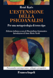 L estensione della psicoanalisi. Per una metapsicologia di terzo tipo