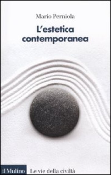 L'estetica contemporanea. Un panorama globale - Mario Perniola