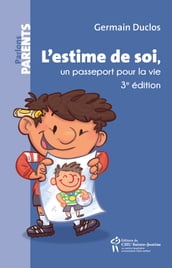 L estime de soi, un passeport pour la vie