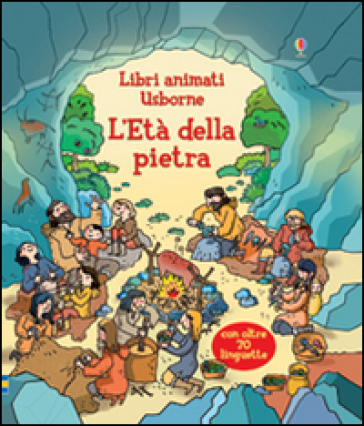 L'età della pietra. Ediz. illustrata - Abigail Wheatley - Stefano Tognetti