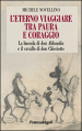 L eterno viaggiare tra paura e coraggio. La bussola di Don Abbondio e il cavallo di Don Chisciotte