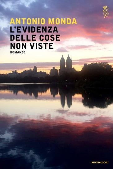 L'evidenza delle cose non viste - Antonio Monda