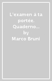 L examen à ta portée. Quaderno di allenamento per il nuovo esame di Stato. Per la Scuola media. Con ebook. Con espansione online