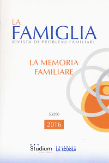 La famiglia. Rivista di problemi familiari (2016). 50.