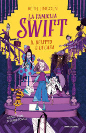 La famiglia Swift. Il delitto è di casa