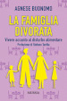 La famiglia divorata. Vivere accanto al disturbo alimentare