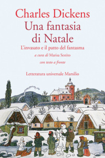 Una fantasia di Natale. L'invasato e il patto del fantasma. - Charles Dickens