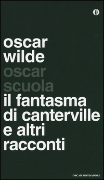 Il fantasma di Canterville e altri racconti. Testo inglese a fronte - Oscar Wilde