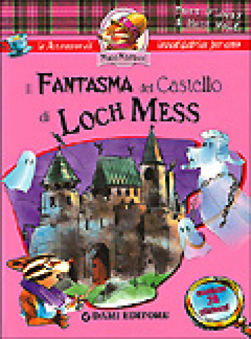 Il fantasma del castello di Loch Mess. Con sticker - Burt O