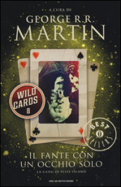 Il fante con un occhio solo. Wild Cards. 8.