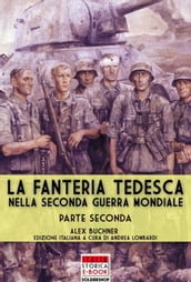 La fanteria tedesca durante la Seconda Guerra Mondiale - Parte II