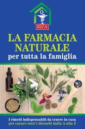 La farmacia naturale per tutta la famiglia