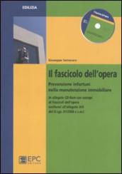 Il fascicolo dell opera. Prevenzione infortuni nella manutenzione immobiliare