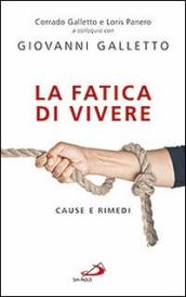 La fatica di vivere. Cause e rimedi