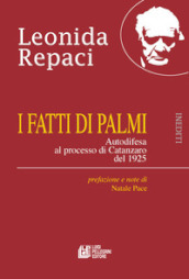 I fatti di Palmi. Autodifesa al processo di Catanzaro del 1925