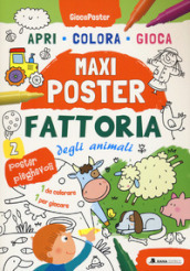 La fattoria. Il mio maxiposter da colorare. Con adesivi. Ediz. illustrata