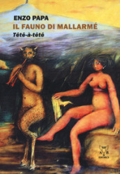 Il fauno di Mallarmé. Tete à tete